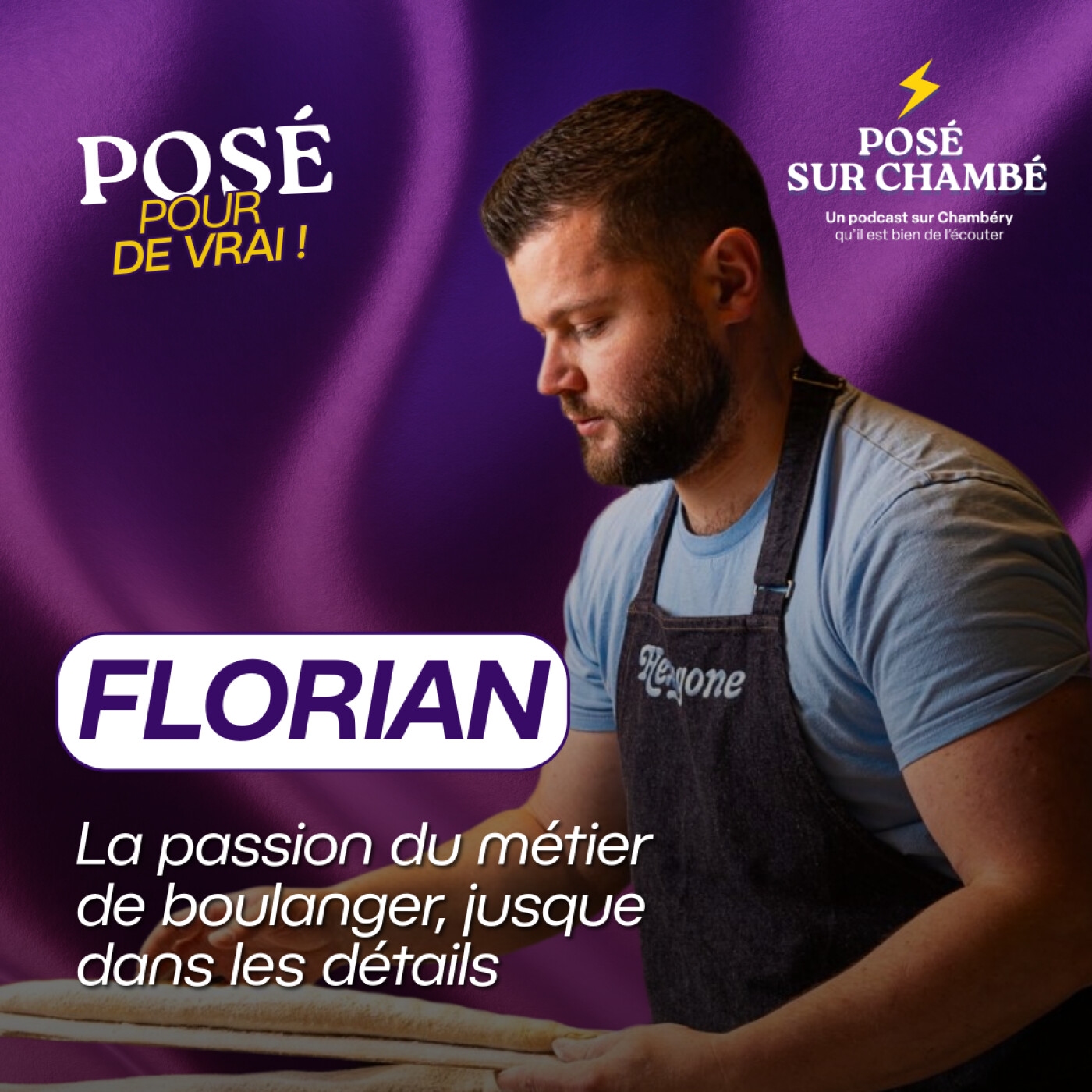 Posé pour de vrai avec Florian I La passion du métier de boulanger, jusque dans les détails episode artwork