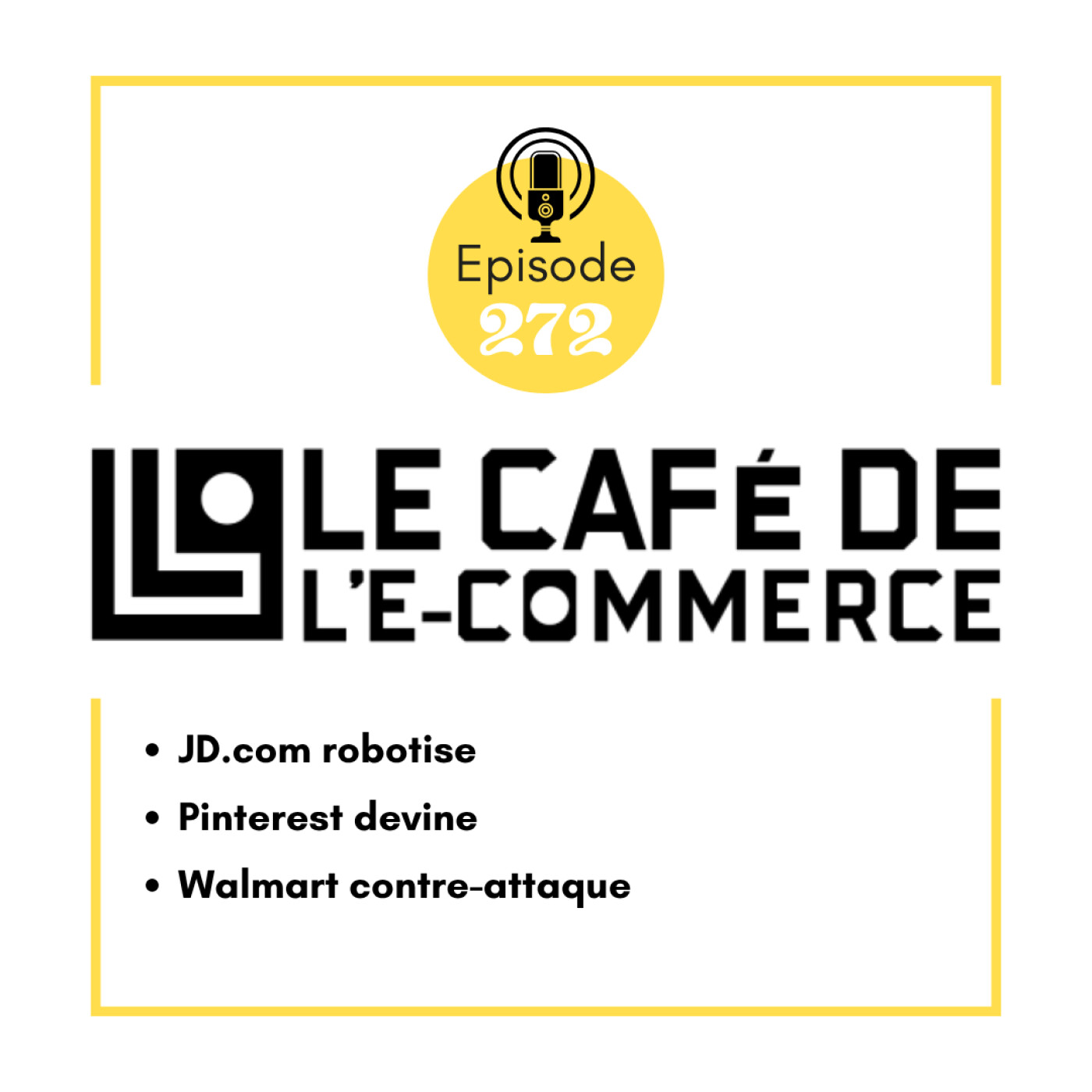 JD.com robotise, Pinterest devine, Walmart contre-attaque