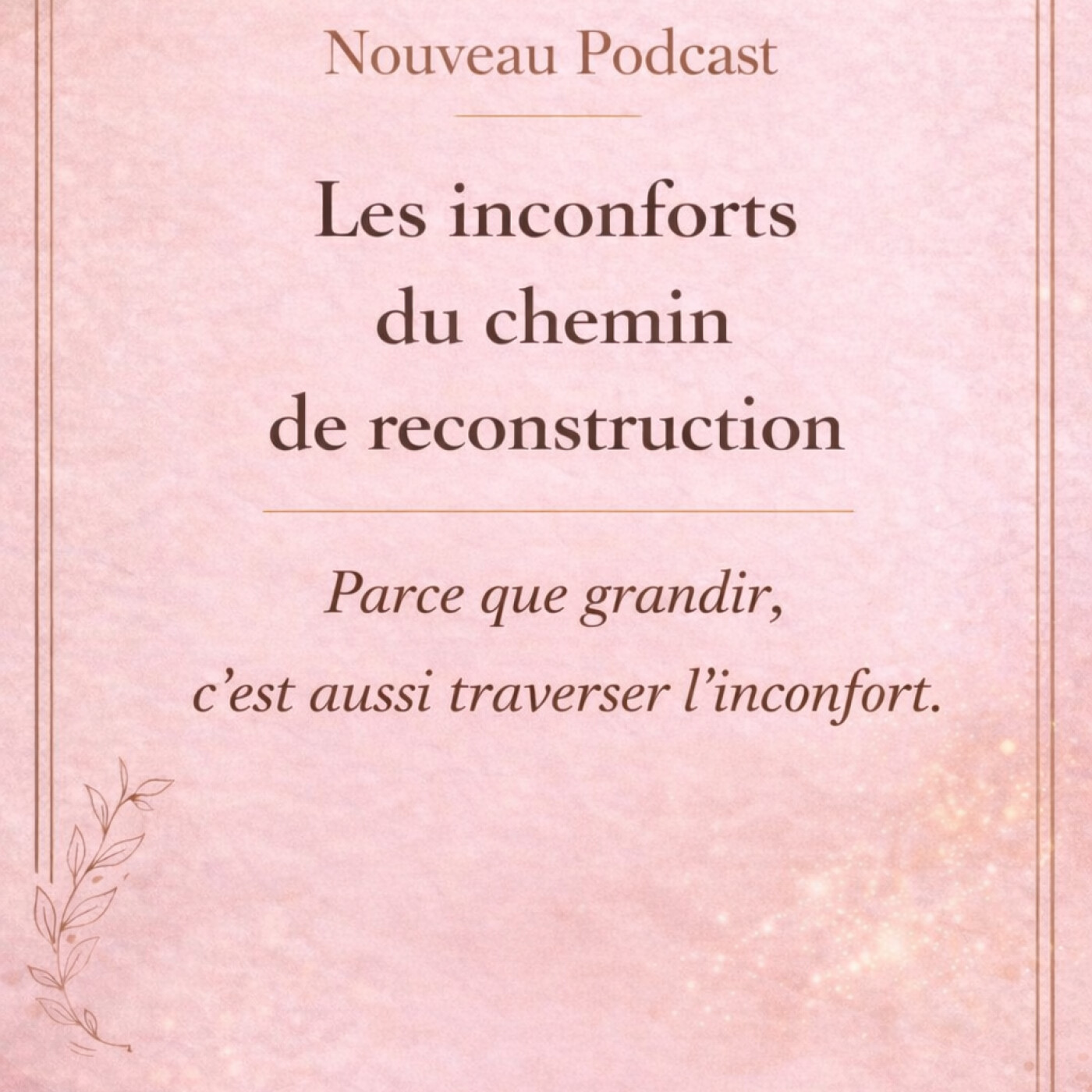 Pas si Forte: Les inconforts du chemin de reconstruction episode artwork