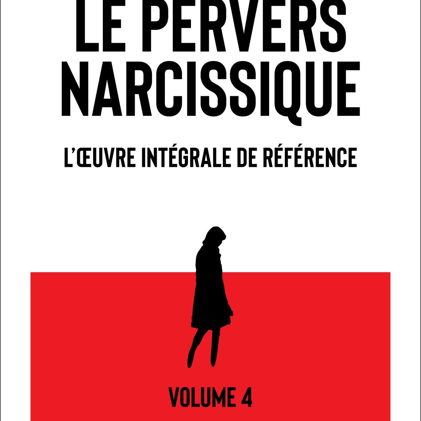 LE PÈRE PERVERS NARCISSIQUE