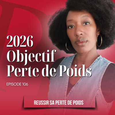 2026 Objectif perte de poids / Podcast perte de poids n°106 cover