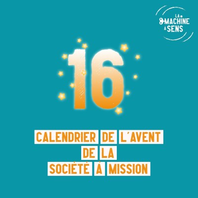 Calendrier de l'Avent à mission #16 Devenir société à mission dans un contexte de reprise cover
