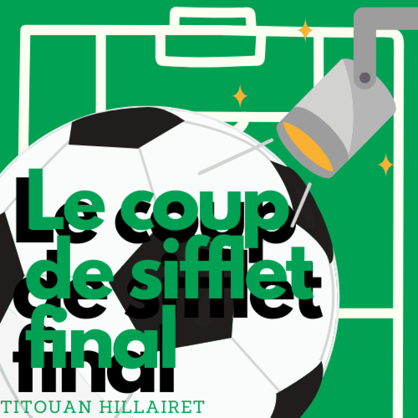 Le Coup De Sifflet Final du 17/03/2025 Le Coup De Sifflet Final du 17/03/2025