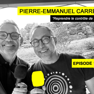 Ep 101 - Pierre-Emmanuel Carrez, hypnothérapeute - "reprendre le contrôle de soi" cover
