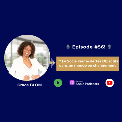 #56 Le Socle Ferme de Tes Objectifs dans un monde en changement cover