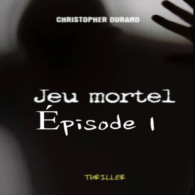Jeu mortel — Épisode 1 cover