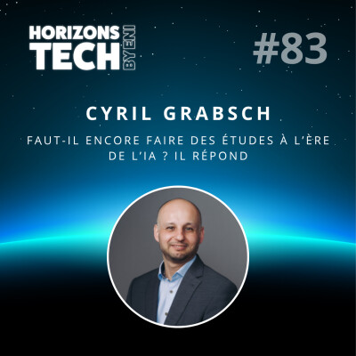 #83 : Cyril Grabsch - Faut-il encore faire des études à l’ère de l’IA ? Il répond cover