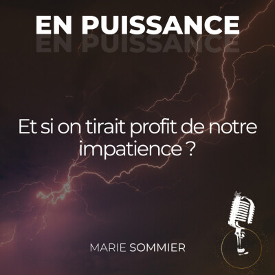 Et si on tirait profit de notre impatience ? cover