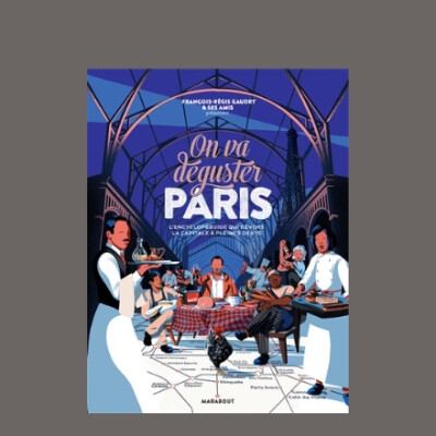 François Régis Gaudry - On va déguster Paris cover