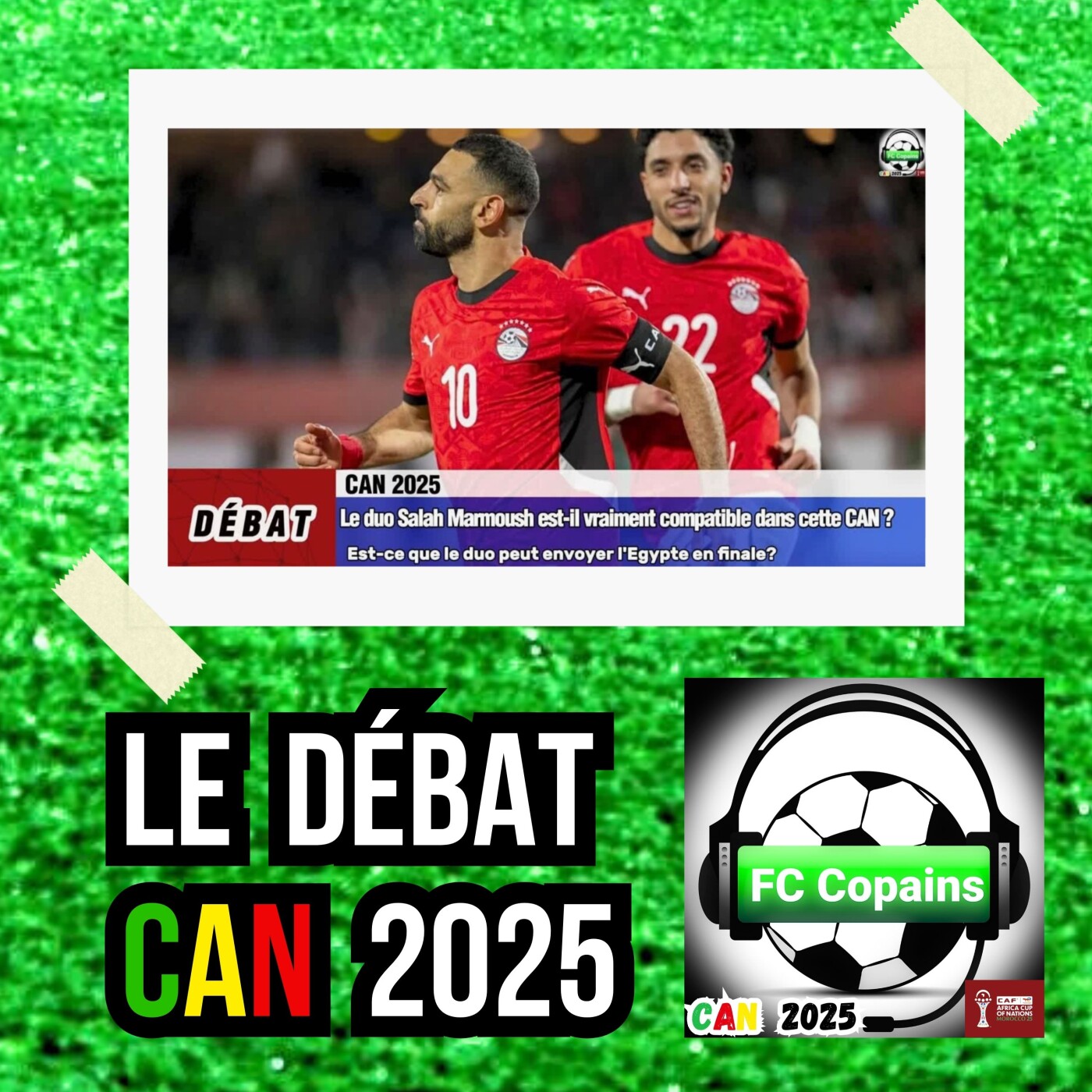 Débat CAN 2025- Le duo Salah-Marmoush🇪🇬 est-il compatible dans cette CAN 2025❓🤔