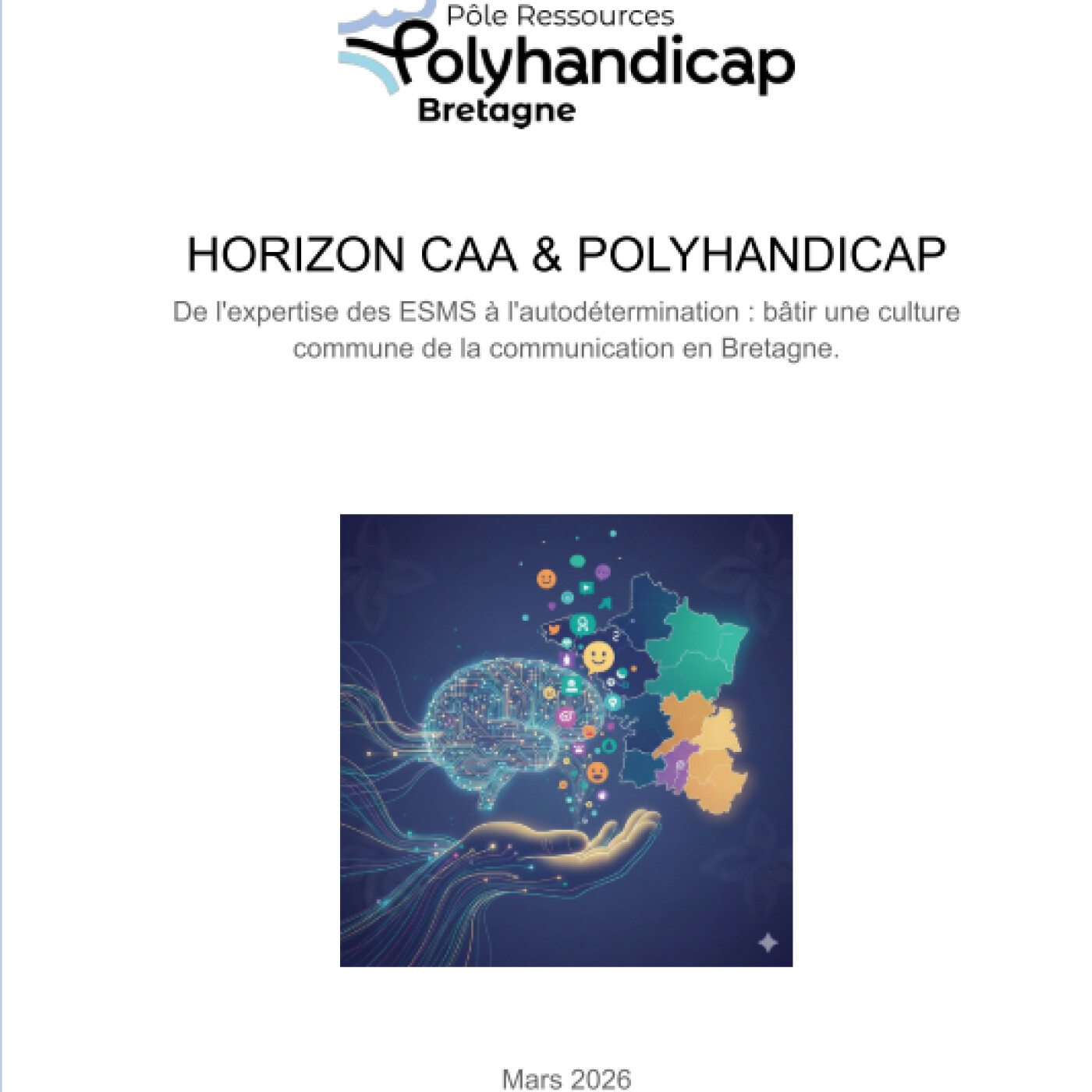 HORIZON CAA & POLYHANDICAP - De l'expertise des ESMS à l'autodétermination : bâtir une culture  commune de la communication en Bretagne.