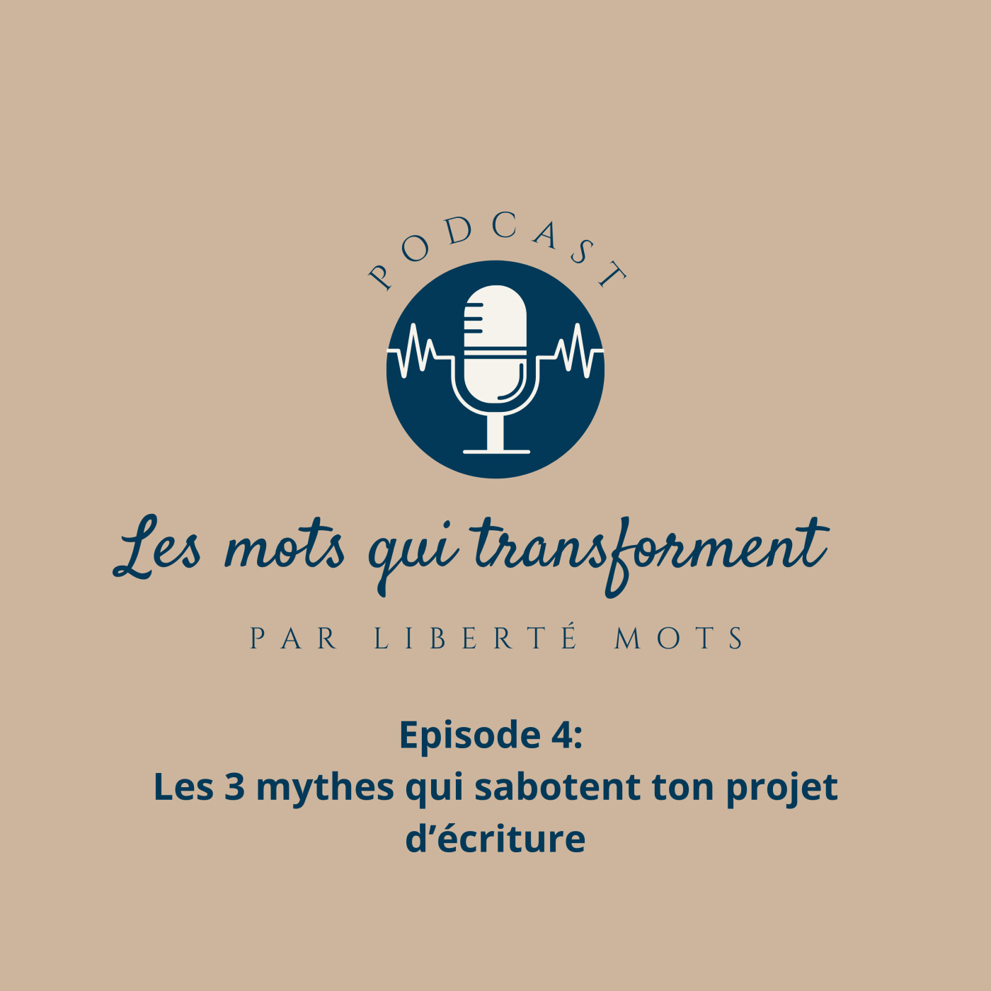Les 3 mythes qui sabotent ton projet d’écriture episode artwork