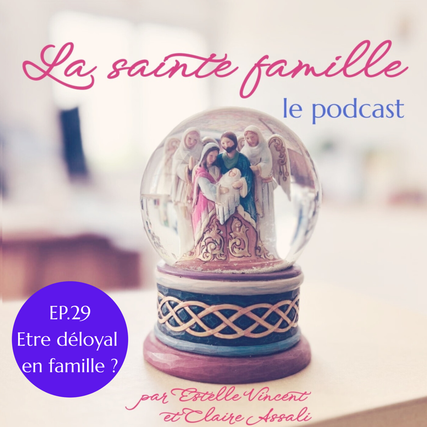 Ep 29 - Est-ce qu'on s'autorise à être déloyal en famille? episode artwork