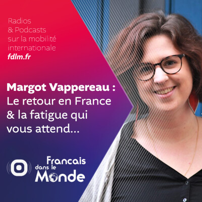 Margot Vappereau parle de la fatigue lors du retour en France cover
