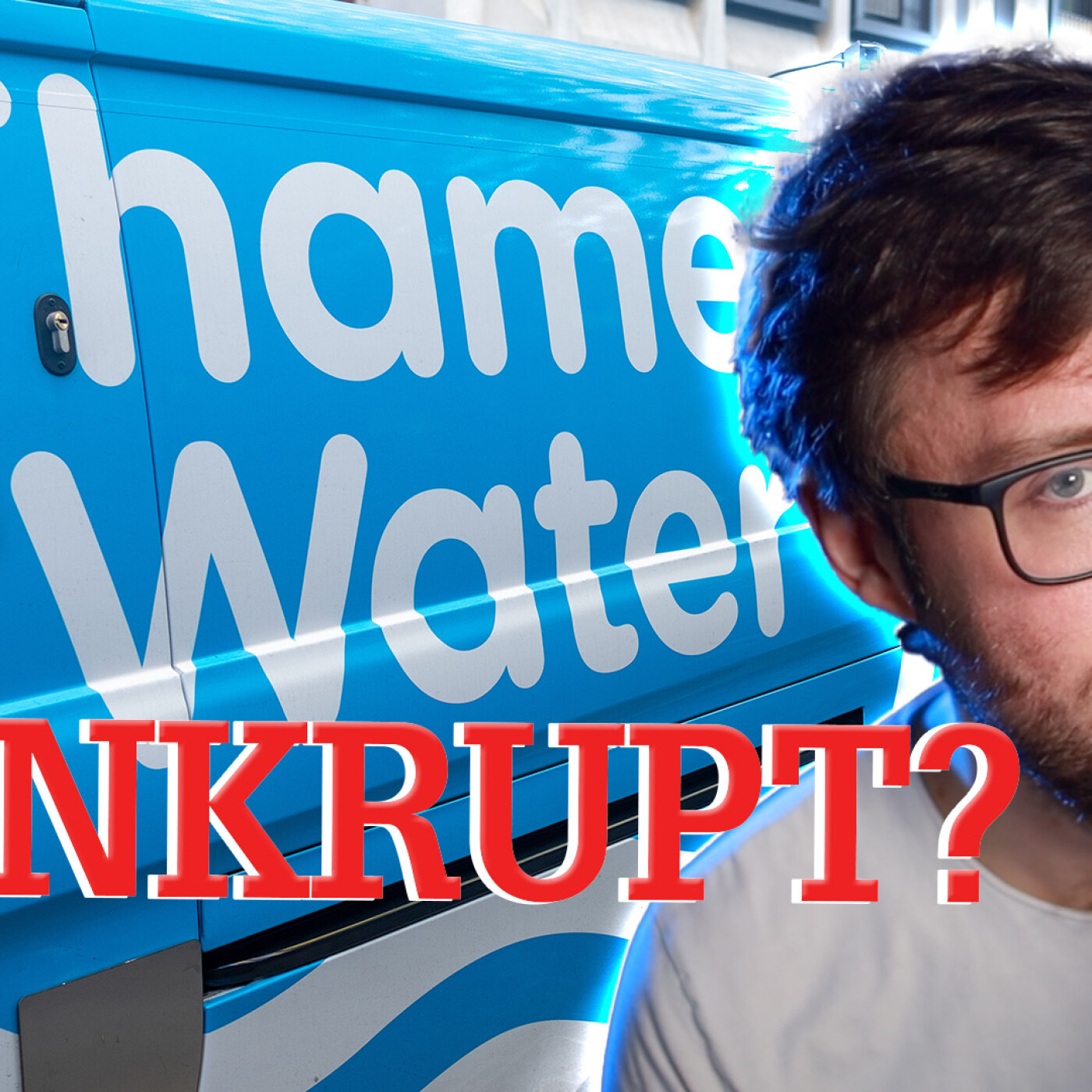 Thames Water is Failing: is it the end for UK's largest Water Company?