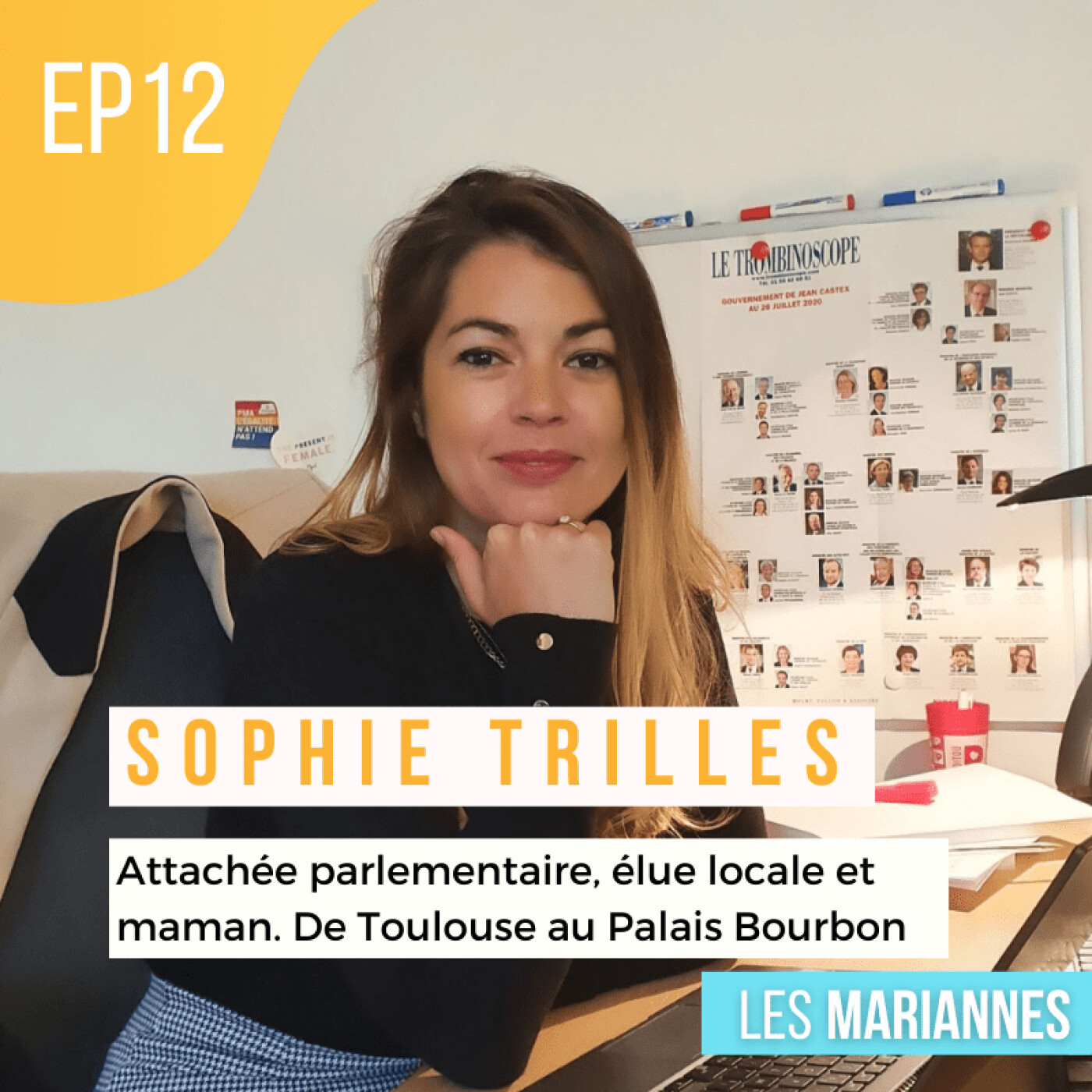 #12 : Sophie Trilles - Attachée parlementaire, Elue locale et Maman. De Toulouse au Palais Bourbon