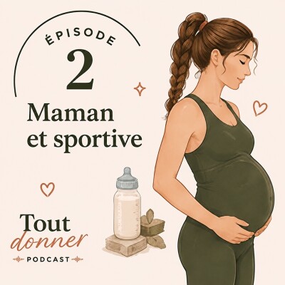 Episode 2 - Le sport au fil des grossesses cover