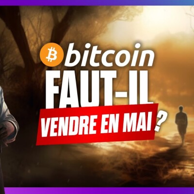 Bitcoin : Faut-il VENDRE en mai? On consolidation positive? Analyse et news Crypto BTC cover