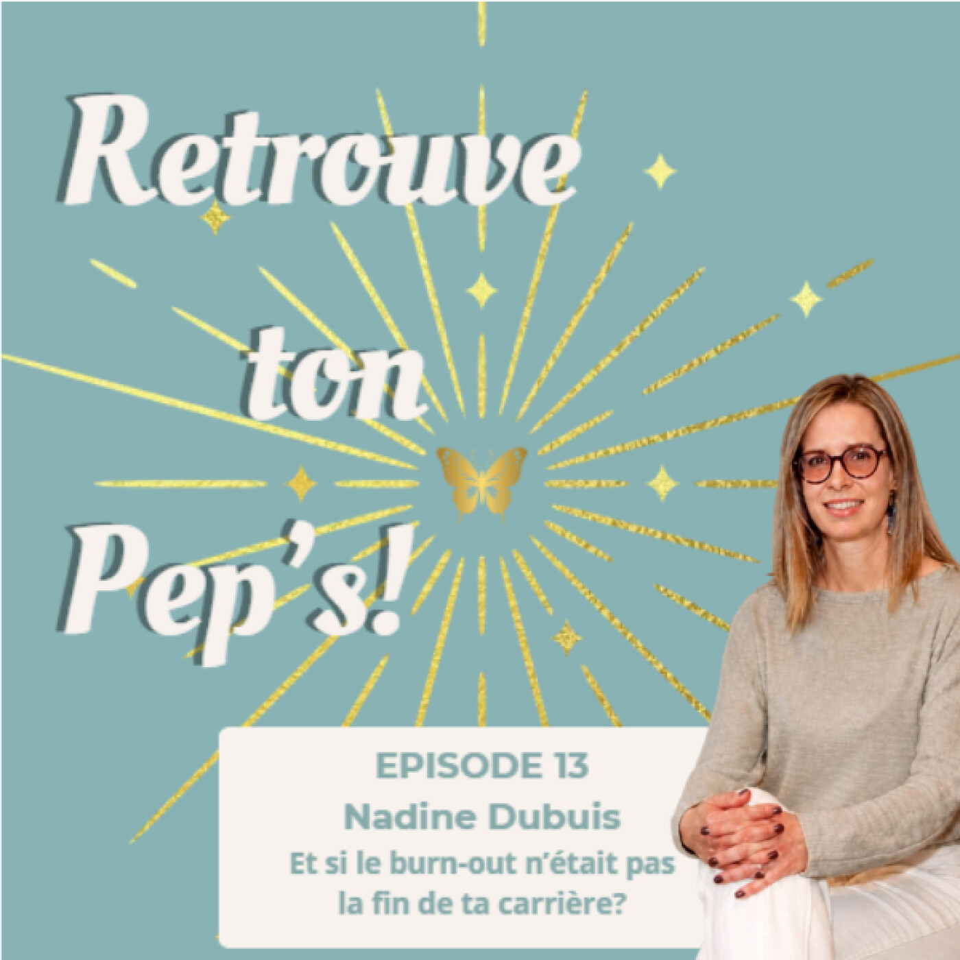 Épisode 13 - Et si le burn-out n'était pas la fin de ta carrière... mais le début de la bonne ? episode artwork