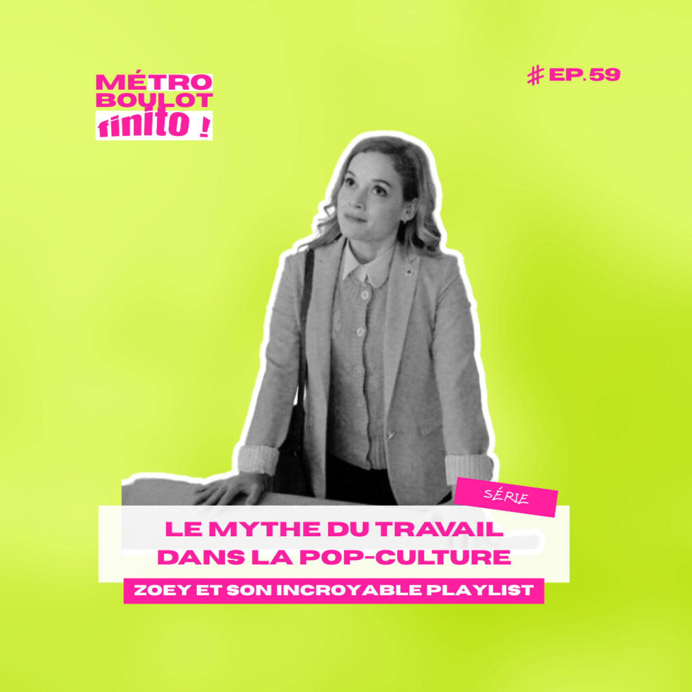59. Entre diversité et micro-management avec Zoey et son incroyable playlist !