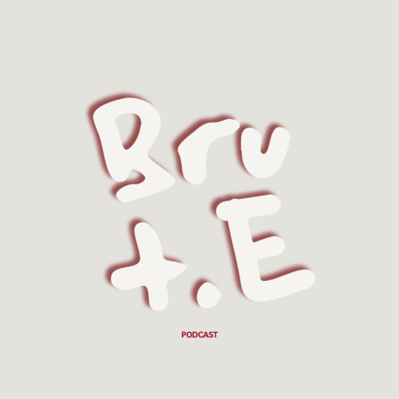 brut.e podcast artwork