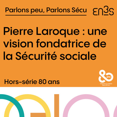 [Hors-série 80 ans] Pierre Laroque : une vision fondatrice de la Sécurité sociale cover