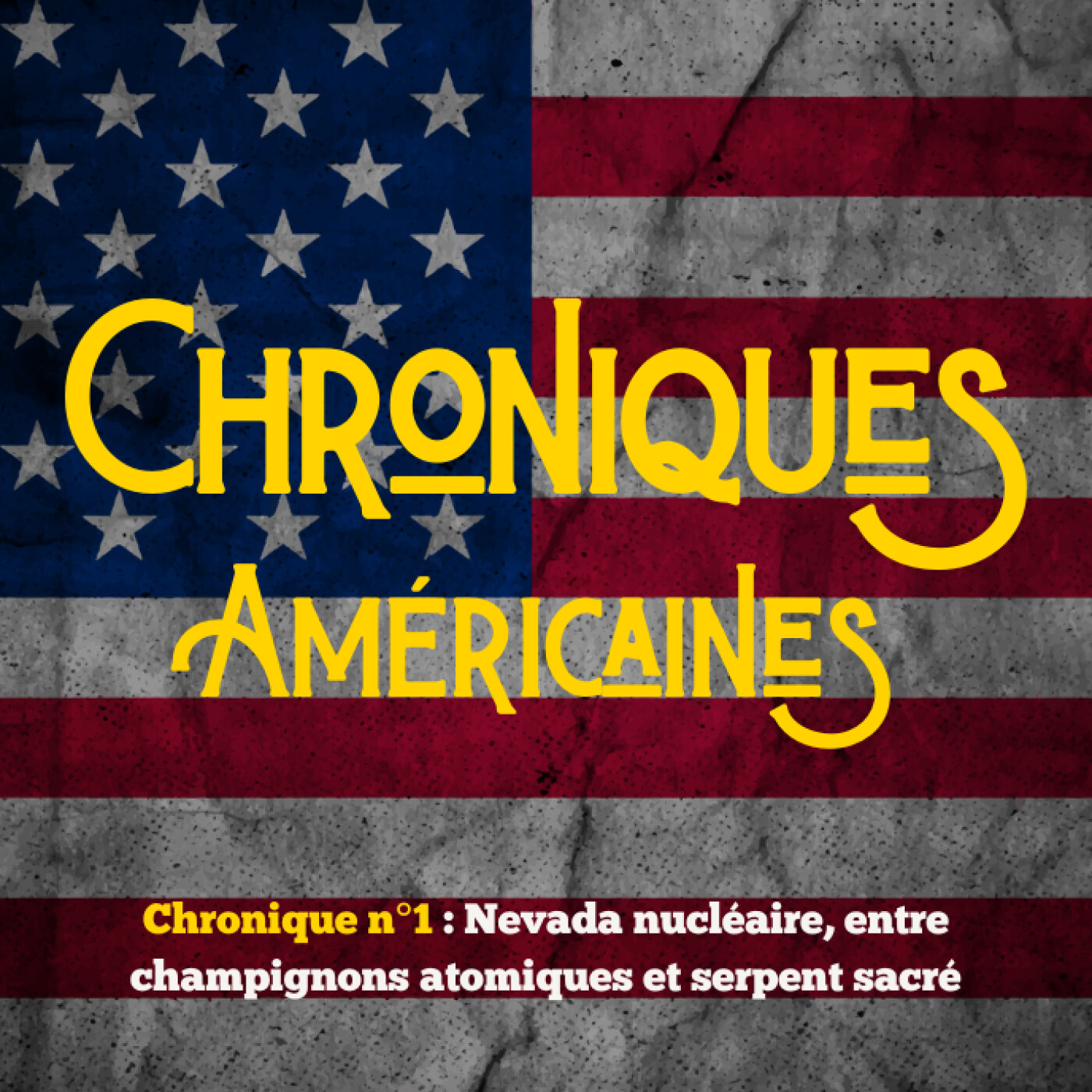 Chronique n°1 : Nevada nucléaire, entre champignons atomiques et serpent sacré