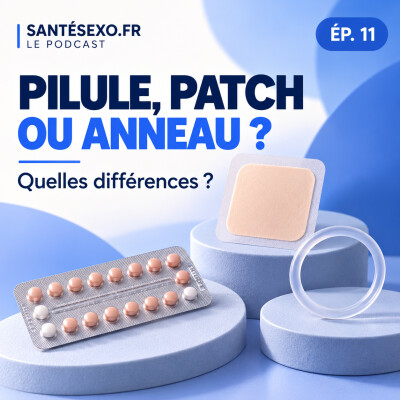 11 - Options de contraception estroprogestative : pilule, patch, anneau, comment choisir cover