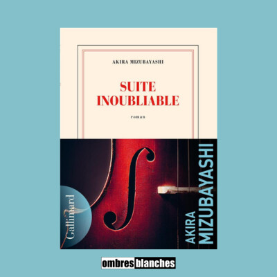 Akira Mizubayashi → Suite inoubliable cover