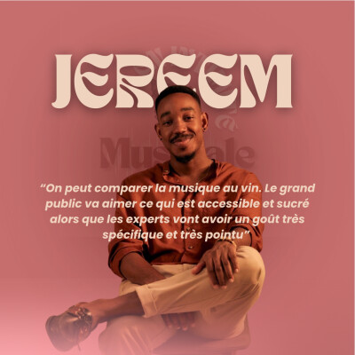 Jereem - “On peut comparer la musique au vin. Le grand public va aimer ce qui est accessible...” cover
