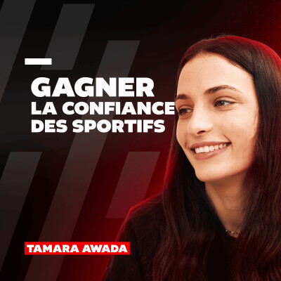 #56 Tamara Awada : Gagner la confiance de ses sportifs cover