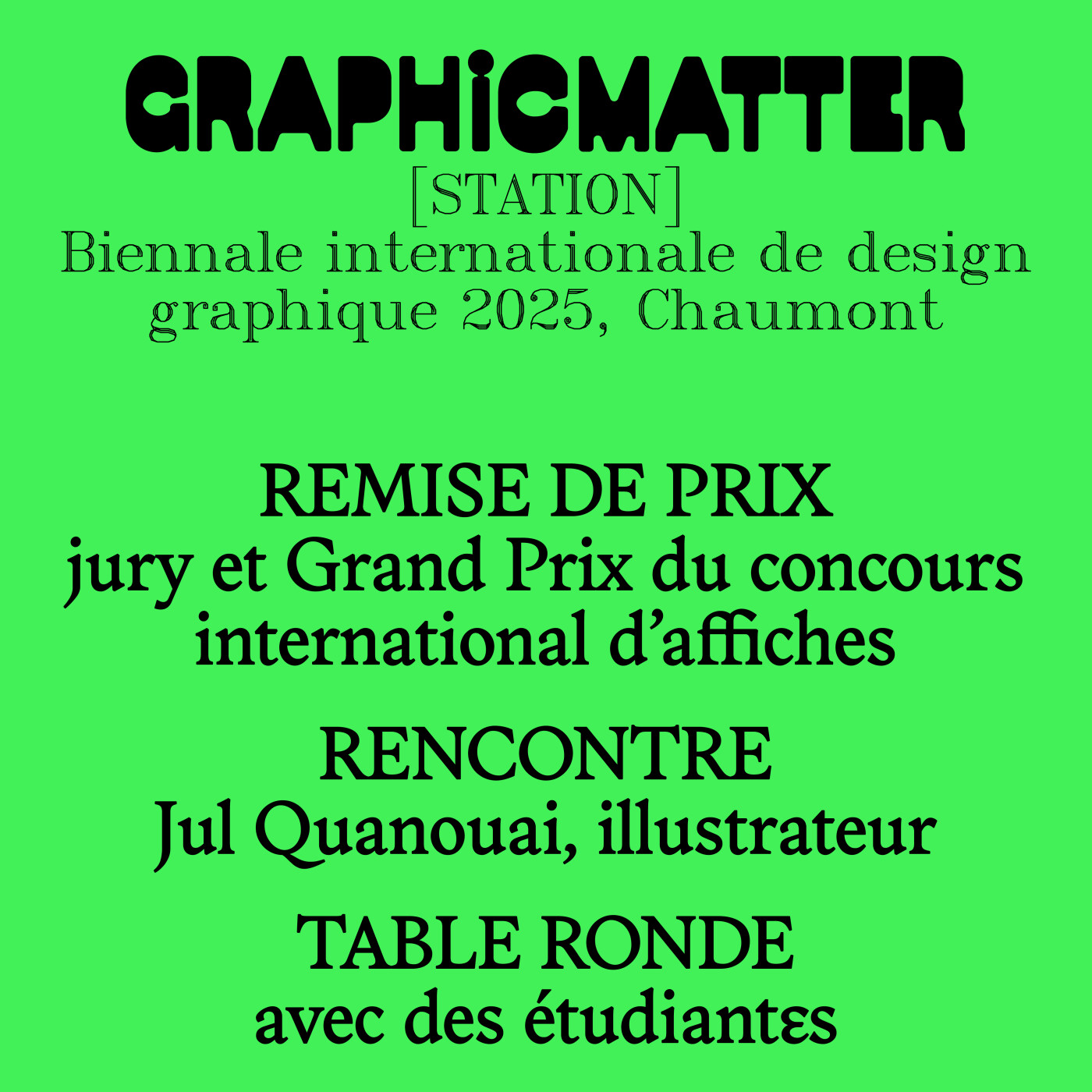 GM [STATION] – Biennale internationale de design graphique 2025 – J3 : remise de prix, Jul Quanouai et table ronde d’étudiant·es