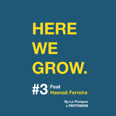 Here We Grow #3 - Hasnaâ Ferreira cover