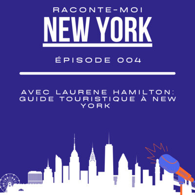 (004) Entretien avec Laurène Hamilton - Guide à New York cover