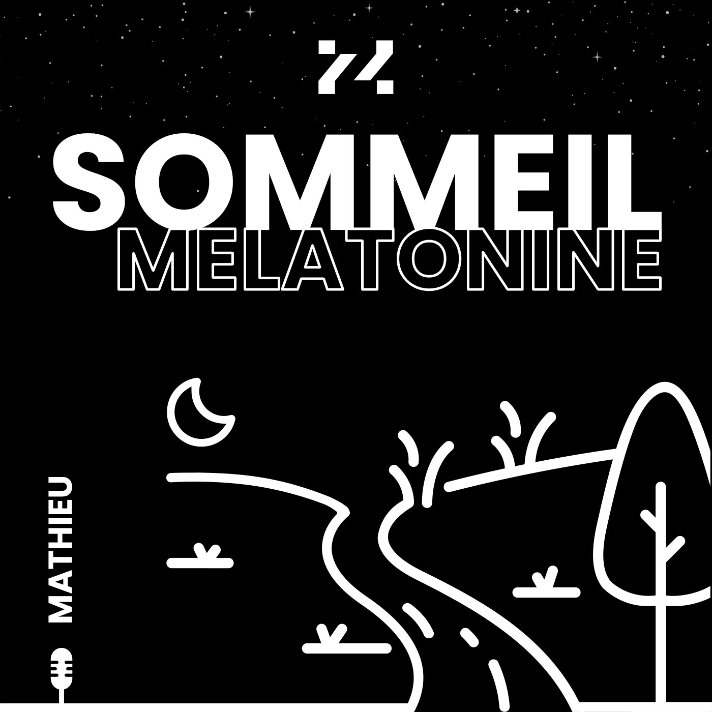 25/05/25 - Sommeil Mélatonine x 🎙️ Mathieu x 🎧 Ruisseau