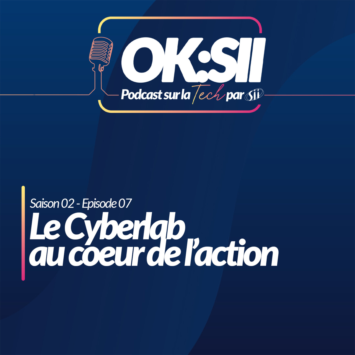 Le Cyberlab au coeur de l'action / La Cybersécurité chez SII