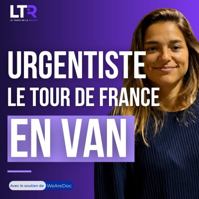 ☀️ REDIFF DE L'ÉTÉ | Médecin urgentiste en van : un tour de France des urgences | Ilona Bellotto cover