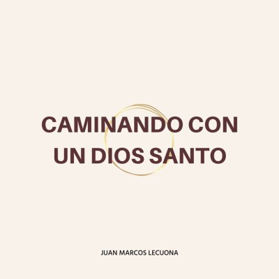 Caminando con un Dios Santo cover