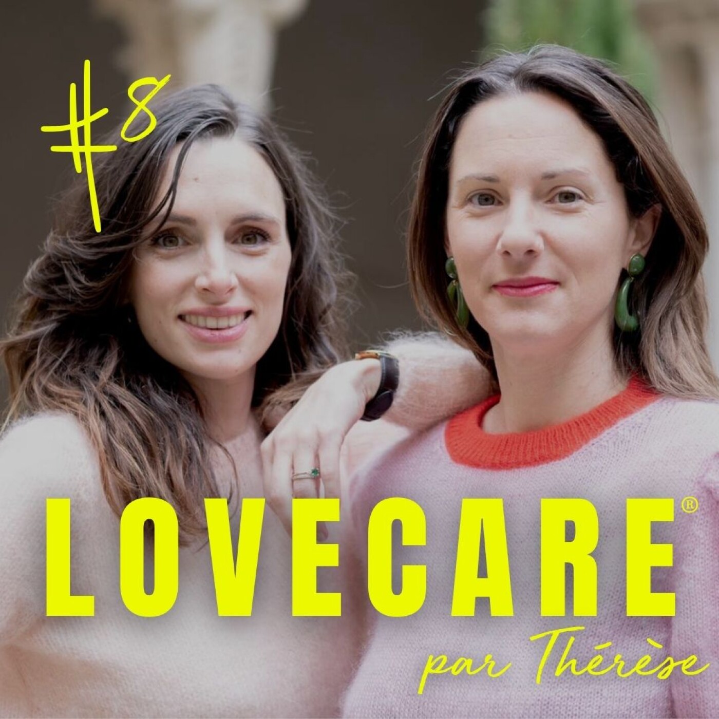 LOVECARE, le podcast de Thérèse.