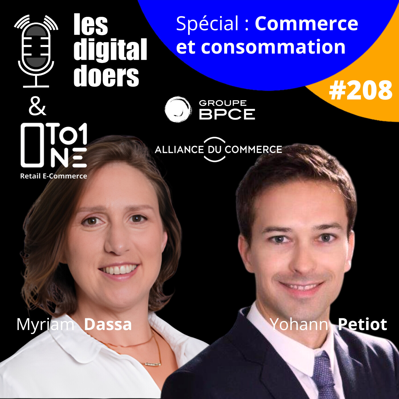 cover of episode #208 COMMERCE & CONSOMMATION - Emission spéciale BPCE & Alliance du Commerce avec Myriam Dassa et Johann Petiot