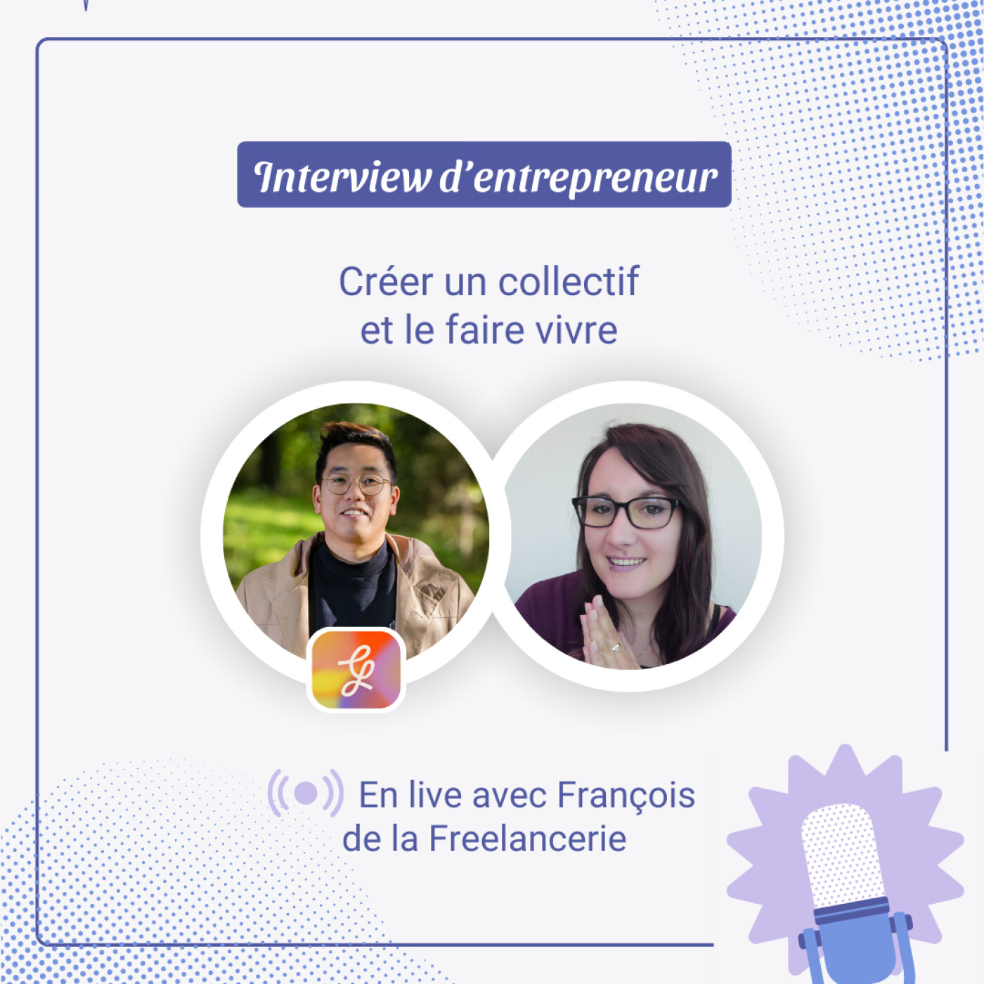 En live avec François de la Freelancerie - Créer et faire vivre un collectif