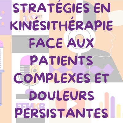 Stratégies en kinésithérapie face aux patients complexes et douleurs persistantes cover