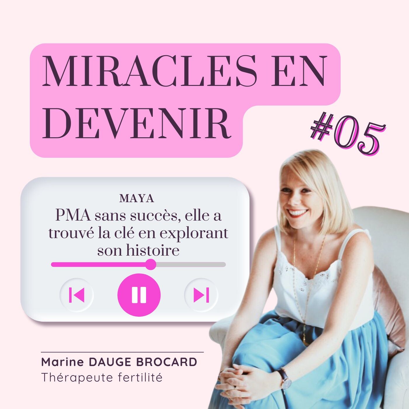 #05 - PMA sans succès, elle a trouvé la clé en explorant son histoire