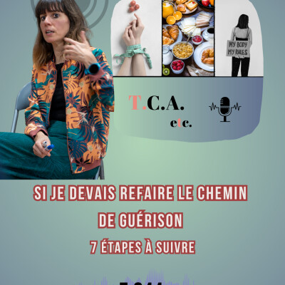 Si je devais refaire le chemin de guérison - 7 étapes à suivre -redif- E.244 cover