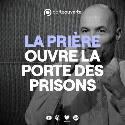 La prière ouvre la porte des prisons [21/06/2026] cover