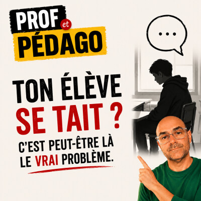 Ton élève se tait ? C’est peut-être là le vrai problème (Gestion de classe) cover