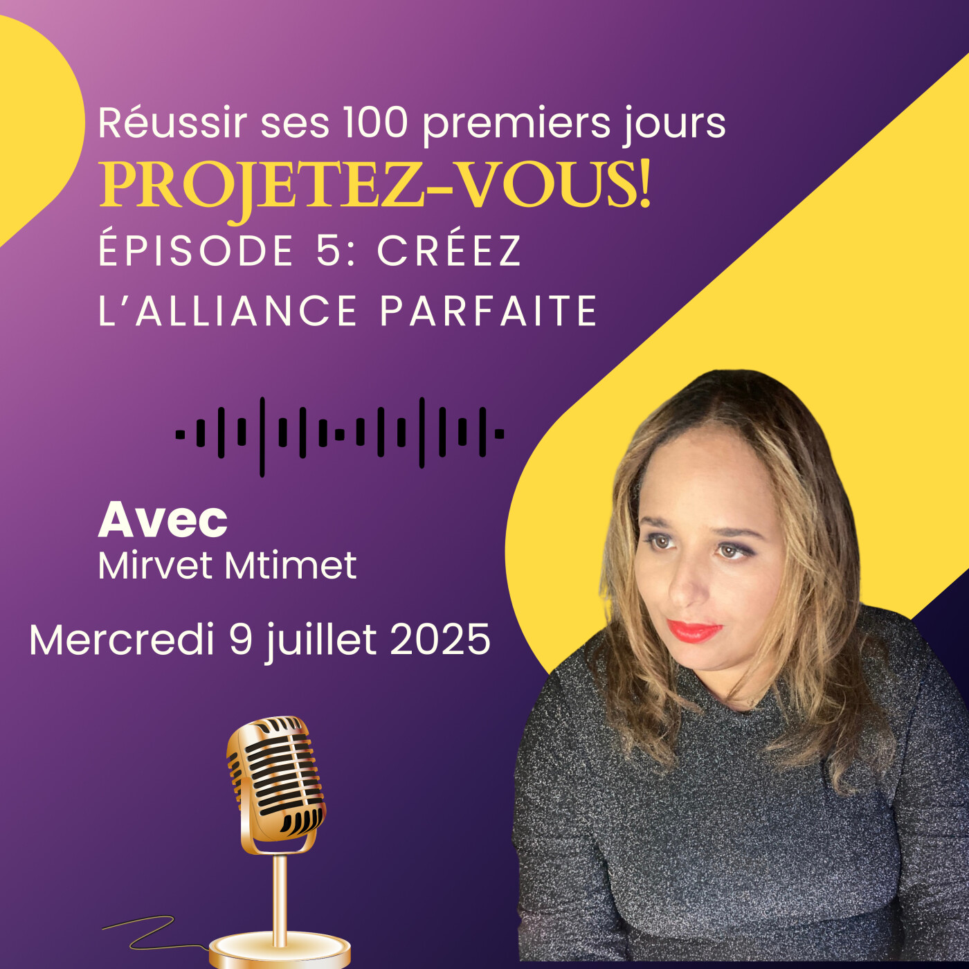 Réussir ses 100 premiers jours – Ep5 – Créez l’alliance parfaite