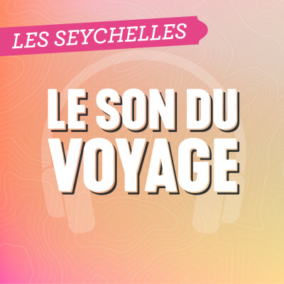 Le Son du Voyage - Les Seychelles cover