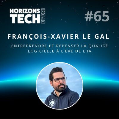 #065 : François-Xavier Le Gal - Entreprendre et repenser la qualité logicielle à l’ère de l’IA cover