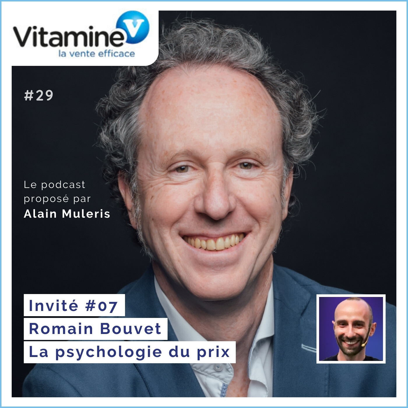 La psychologie du prix #29 avec Alain Muleris - Invité Romain Bouvet